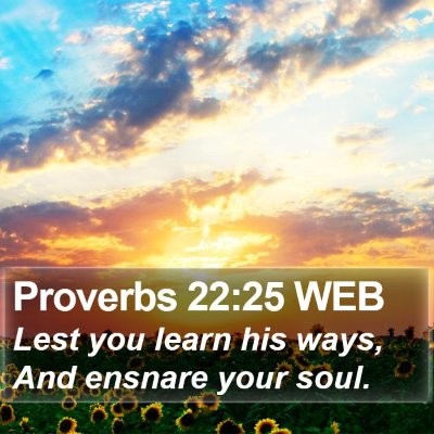 Proverbs 22:25 WEB Bible Verse Image