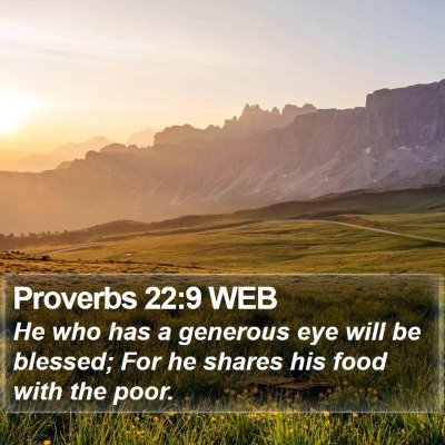 Proverbs 22:9 WEB Bible Verse Image