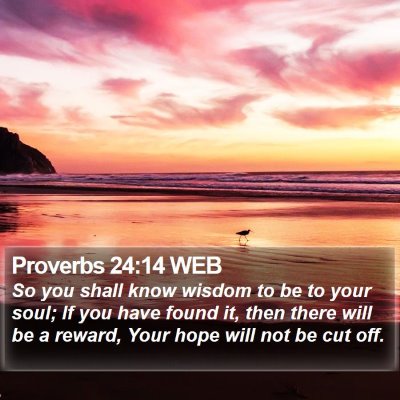 Proverbs 24:14 WEB Bible Verse Image