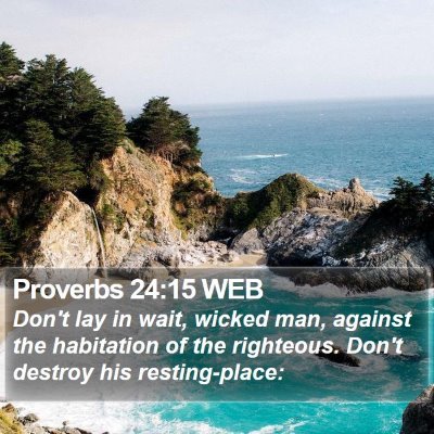 Proverbs 24:15 WEB Bible Verse Image