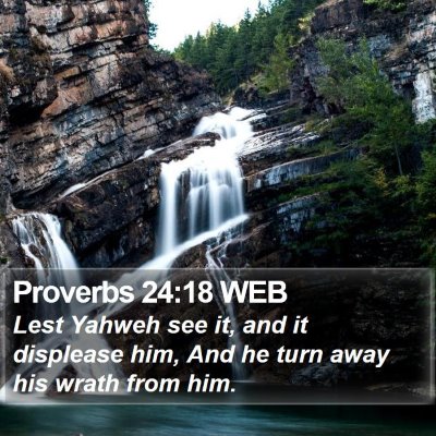 Proverbs 24:18 WEB Bible Verse Image
