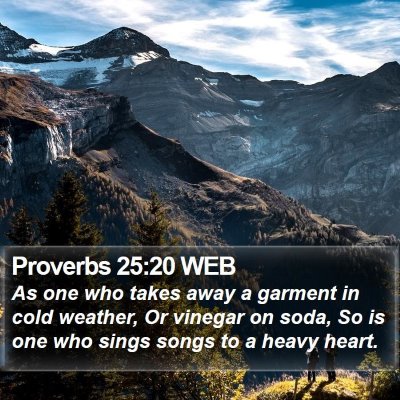 Proverbs 25:20 WEB Bible Verse Image