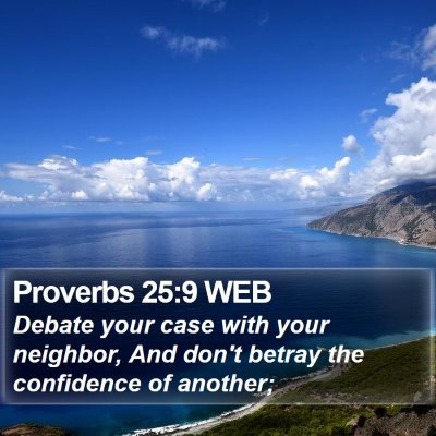 Proverbs 25:9 WEB Bible Verse Image