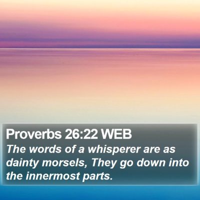 Proverbs 26:22 WEB Bible Verse Image