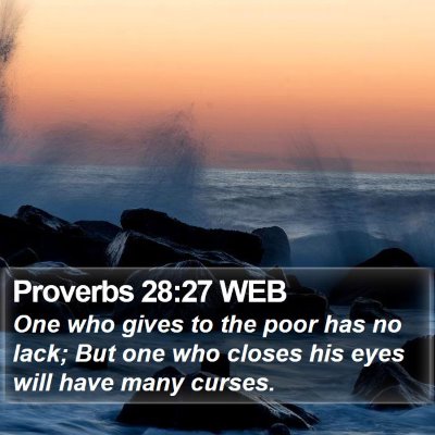 Proverbs 28:27 WEB Bible Verse Image