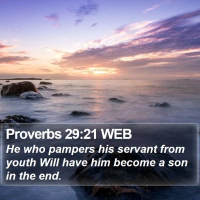 Proverbs 29:21 WEB Bible Verse Image