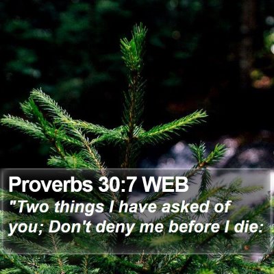 Proverbs 30:7 WEB Bible Verse Image
