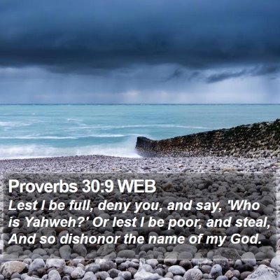 Proverbs 30:9 WEB Bible Verse Image