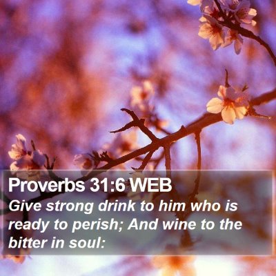 Proverbs 31:6 WEB Bible Verse Image