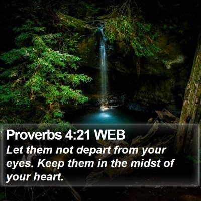 Proverbs 4:21 WEB Bible Verse Image