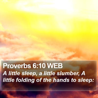 Proverbs 6:10 WEB Bible Verse Image