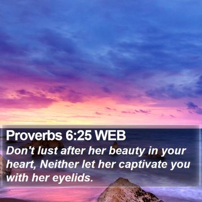 Proverbs 6:25 WEB Bible Verse Image