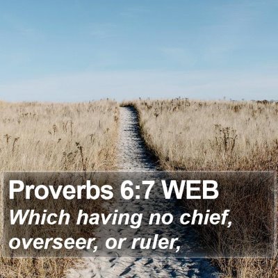 Proverbs 6:7 WEB Bible Verse Image