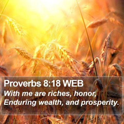 Proverbs 8:18 WEB Bible Verse Image