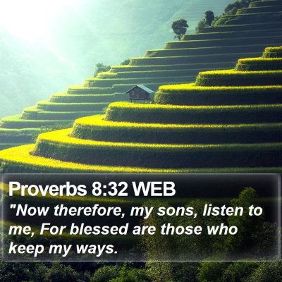Proverbs 8:32 WEB Bible Verse Image