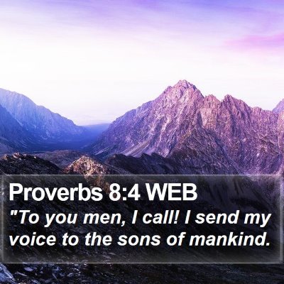 Proverbs 8:4 WEB Bible Verse Image
