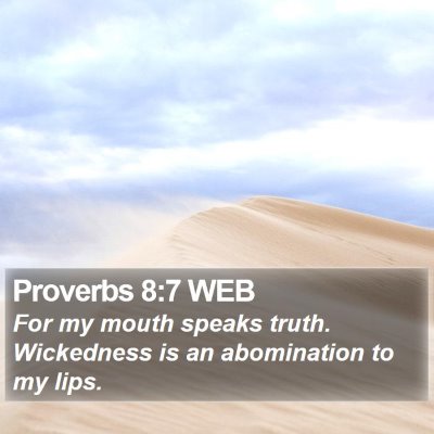 Proverbs 8:7 WEB Bible Verse Image