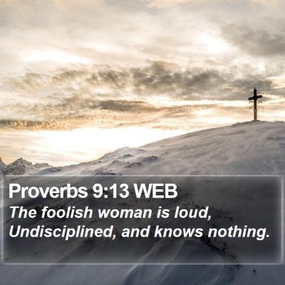 Proverbs 9:13 WEB Bible Verse Image