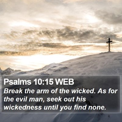 Psalms 10:15 WEB Bible Verse Image