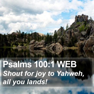 Psalms 100:1 WEB Bible Verse Image