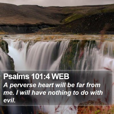 Psalms 101:4 WEB Bible Verse Image