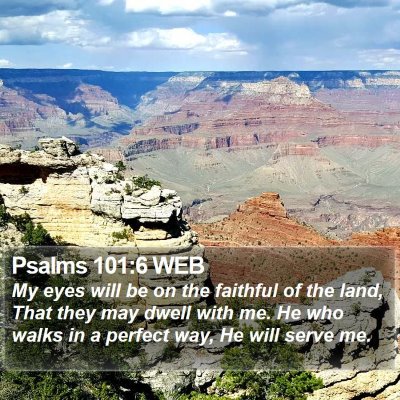 Psalms 101:6 WEB Bible Verse Image