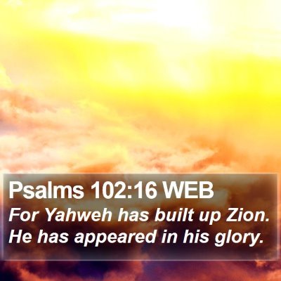 Psalms 102:16 WEB Bible Verse Image