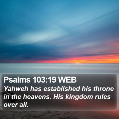 Psalms 103:19 WEB Bible Verse Image