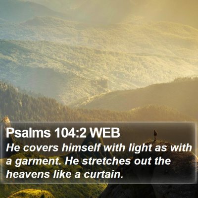 Psalms 104:2 WEB Bible Verse Image