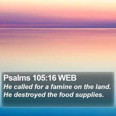 Psalms 105:16 WEB Bible Verse Image