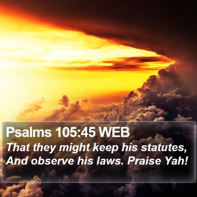 Psalms 105:45 WEB Bible Verse Image