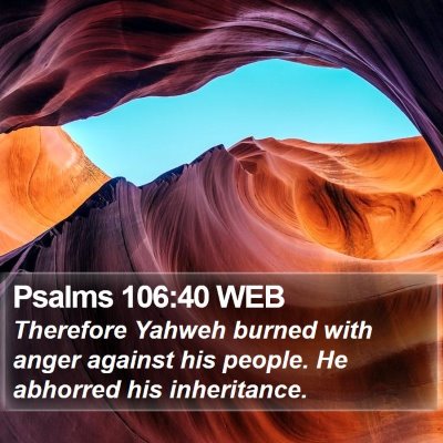 Psalms 106:40 WEB Bible Verse Image