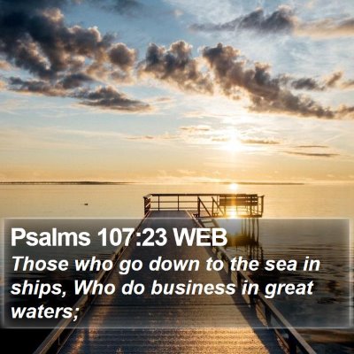 Psalms 107:23 WEB Bible Verse Image