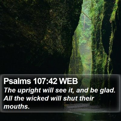 Psalms 107:42 WEB Bible Verse Image
