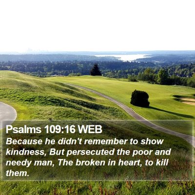 Psalms 109:16 WEB Bible Verse Image
