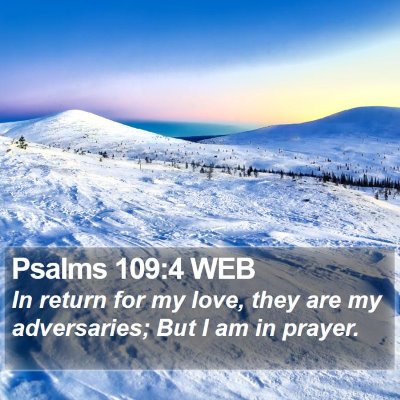 Psalms 109:4 WEB Bible Verse Image