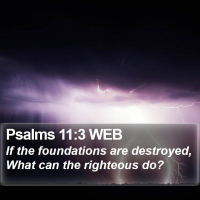 Psalms 11:3 WEB Bible Verse Image