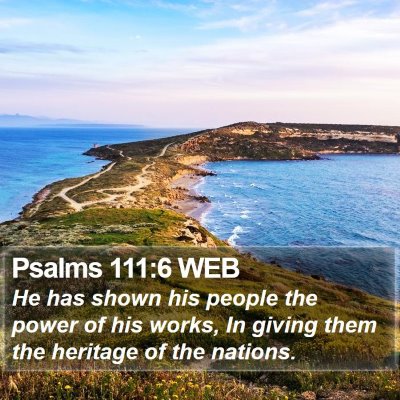Psalms 111:6 WEB Bible Verse Image