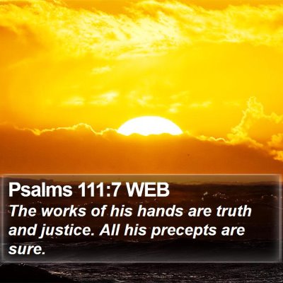 Psalms 111:7 WEB Bible Verse Image