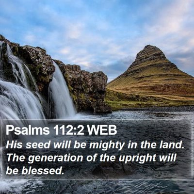 Psalms 112:2 WEB Bible Verse Image