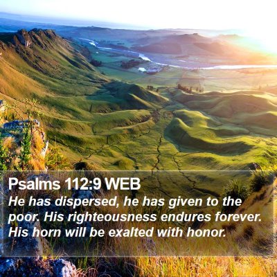 Psalms 112:9 WEB Bible Verse Image