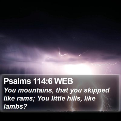 Psalms 114:6 WEB Bible Verse Image