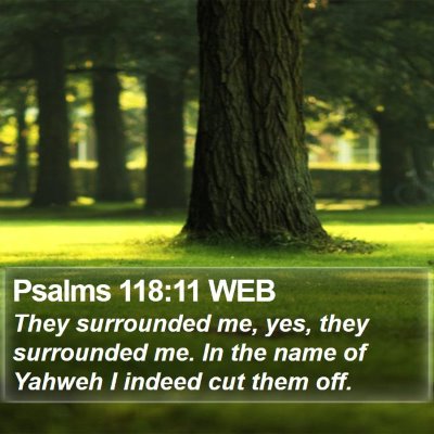 Psalms 118:11 WEB Bible Verse Image