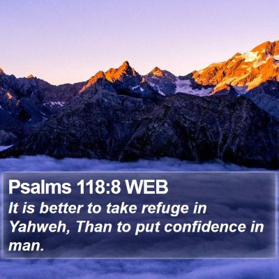 Psalms 118:8 WEB Bible Verse Image