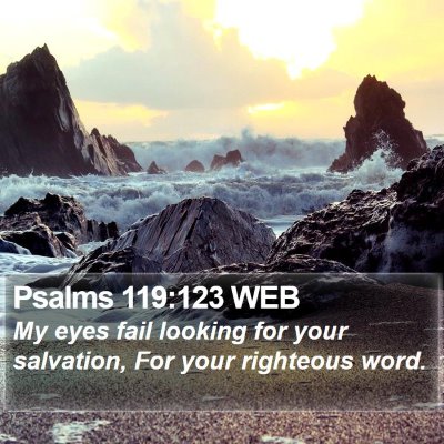 Psalms 119:123 WEB Bible Verse Image