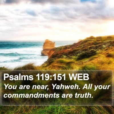 Psalms 119:151 WEB Bible Verse Image