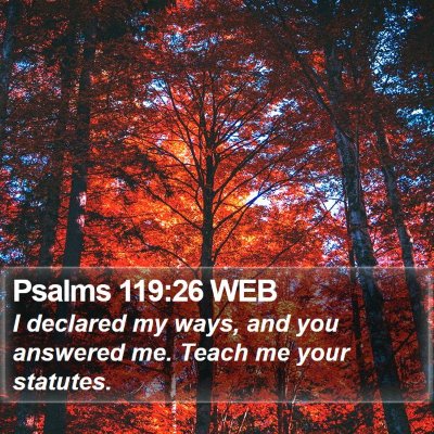 Psalms 119:26 WEB Bible Verse Image