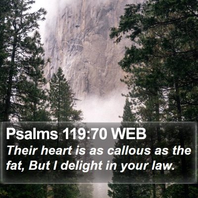 Psalms 119:70 WEB Bible Verse Image