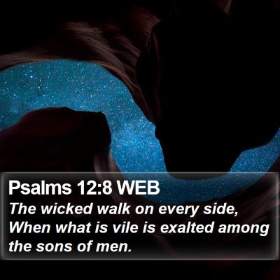 Psalms 12:8 WEB Bible Verse Image