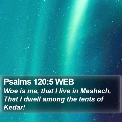 Psalms 120:5 WEB Bible Verse Image